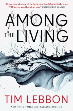 Among the living / Tim Lebbon