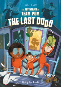 The Adventures of Team Pom 2 : Team Pom Book 2