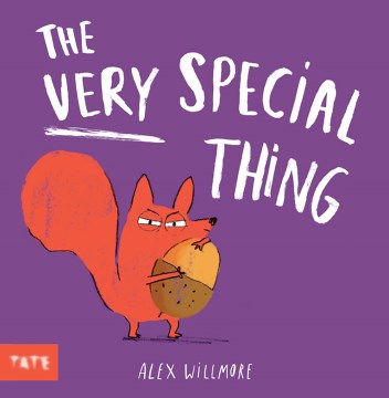 The very special thing / Alex Willmore.