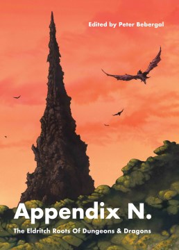 Appendix N: The Eldritch Roots of Dungeons and Dragons