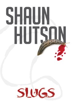 Slugs / Shaun Hutson.