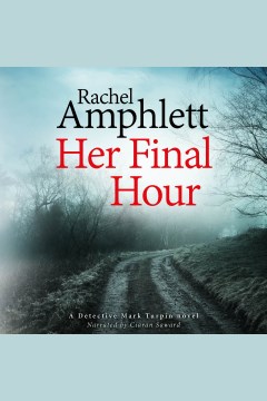Her final hour [electronic resource] / Rachel Amphlett.