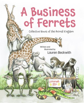 A Business of Ferrets : Collective Nouns of the Animal Kingdom