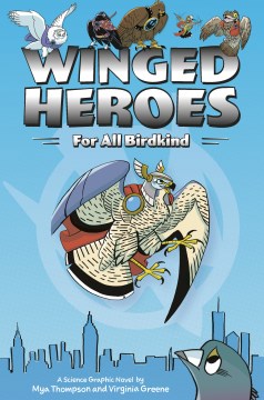 Winged Heroes : For All Birdkind