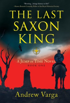 The last Saxon king : a jump in time novel