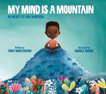 My Mind Is a Mountain / Mi Mente Es Una Montaą