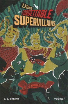 Legion of Forgettable Super Villains Society