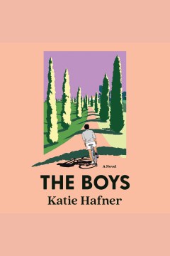 The boys [electronic resource] / Katie Hafner.