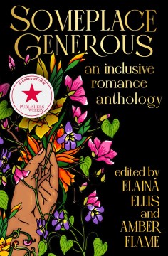 Someplace Generous : An Inclusive Romance Anthology