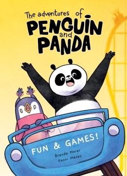 Fun and Games! the Adventures of Penguin and Panda