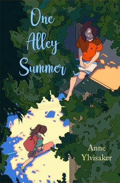 One Alley Summer : A Novel of Friendship and Growing Up