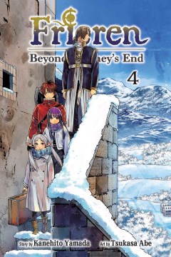 Frieren : beyond journey's end. 4 / story by Kanehito Yamada ; art by Tsukasa Abe ; translation, Misa 'Japanese Ammo' ; touch-up art & lettering, Annaliese 