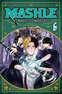 Mashle : magic and muscles. 6, Finn Ames and the friend