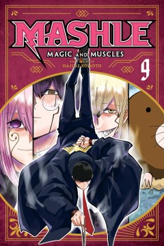Mashle Magic and Muscles 9 : Magic and Muscles