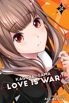 Kaguya-sama Love Is War 24 : Love Is War