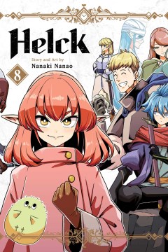 Helck. 8 / story and art by Nanaki Nanao ; translation: David Evelyn ; touch-up art & lettering: Annaliese 