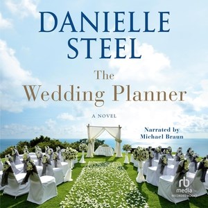 The wedding planner : a novel / Danielle Steel.