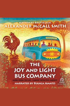 The Joy and Light Bus Company [electronic resource] / Alexander McCall Smith.