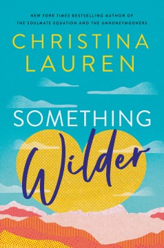 Something wilder / Christina Lauren.