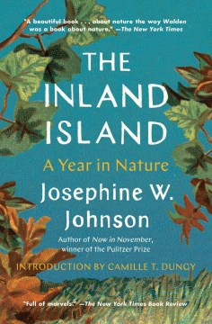 The Inland Island : A Year in Nature