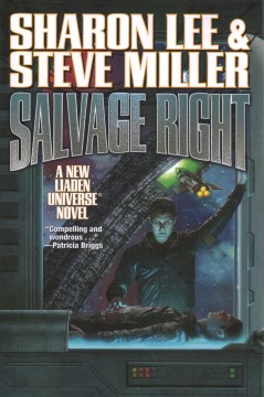 Salvage right : a novel of the Liaden Universe