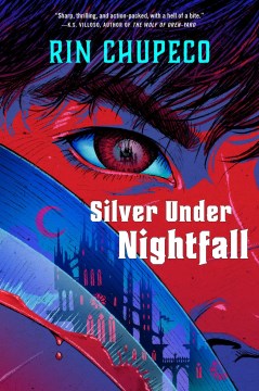 Silver under nightfall / Rin Chupeco.