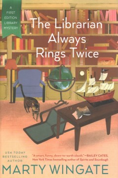 The librarian always rings twice / Marty Wingate.