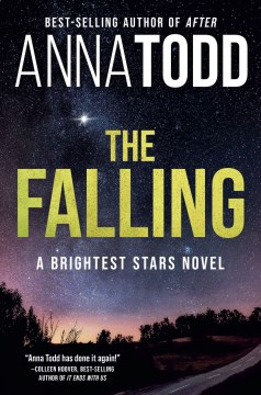 The Falling : A Brightest Stars Novel