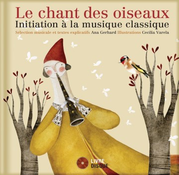 Le Chant Des Oiseaux: Initiation a la Musique Classique
