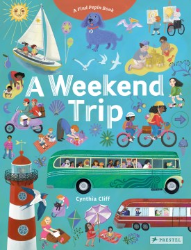 A Weekend Trip : A Find Pepin Book