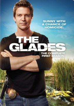 The glades. Season 1.