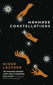 Manmade constellations / Misha Lazzara.