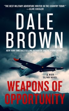 Weapons of opportunity : a novel