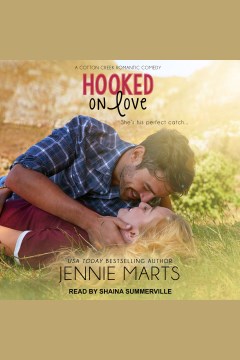 Hooked on love [electronic resource] / Jennie Marts.