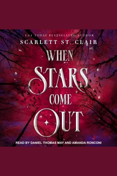 When stars come out [electronic resource] / Scarlett St. Clair.