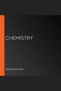 Chemistry [electronic resource] / Rachael Sommers.