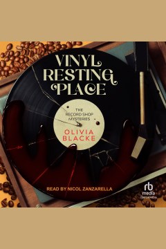 Vinyl resting place [electronic resource] / Olivia Blacke