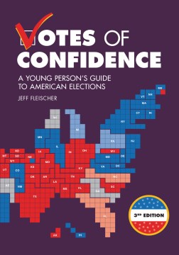 Votes of Confidence : A Young Person's Guide to American Elections