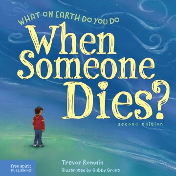 What on earth do you do when someone dies?