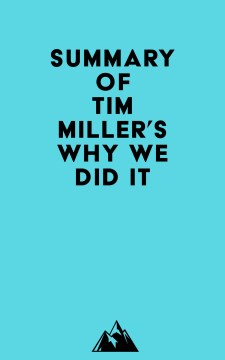 Summary of tim miller's why we did it Irb Media.