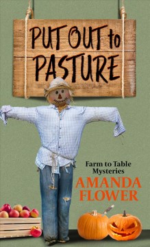 Put out to pasture / Amanda Flower.