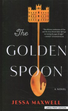 The golden spoon : a novel / Jessa Maxwell.