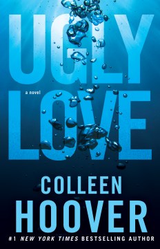 Ugly love : a novel / Colleen Hoover.