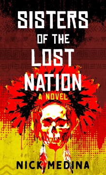 Sisters of the lost nation / Nick Medina.