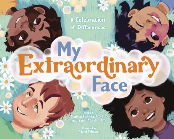 My Extraordinary Face : A Celebration of Differences