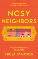 Nosy neighbors : a novel