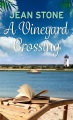 A vineyard crossing [Large Print Edition]