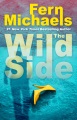 The Wild side / A Gripping Novel of Suspense
