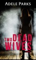 Two dead wives : a novel [Large Print Edition]