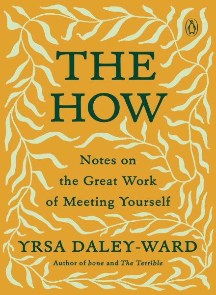 Cover of The How: Notes on the Great Work of Meeting Yourself